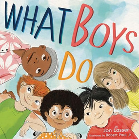 What Boys Do by Jon Lasser, Robert Paul Jr., 9781433836794
