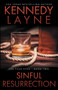 Sinful Resurrection (CSA Case Files 2) by Kennedy Layne, 9780989973946