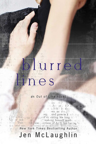 Blurred Lines (Out of Line #5) by Jen McLaughlin, 9780990781905