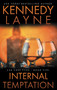 Internal Temptation (CSA Case Files 5) by Kennedy Layne, 9780990886006