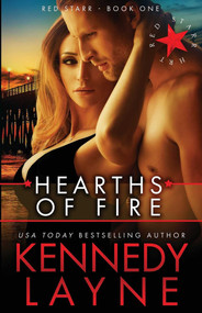 Hearths of Fire (Red Starr, Book One) by Kennedy Layne, 9780990886044
