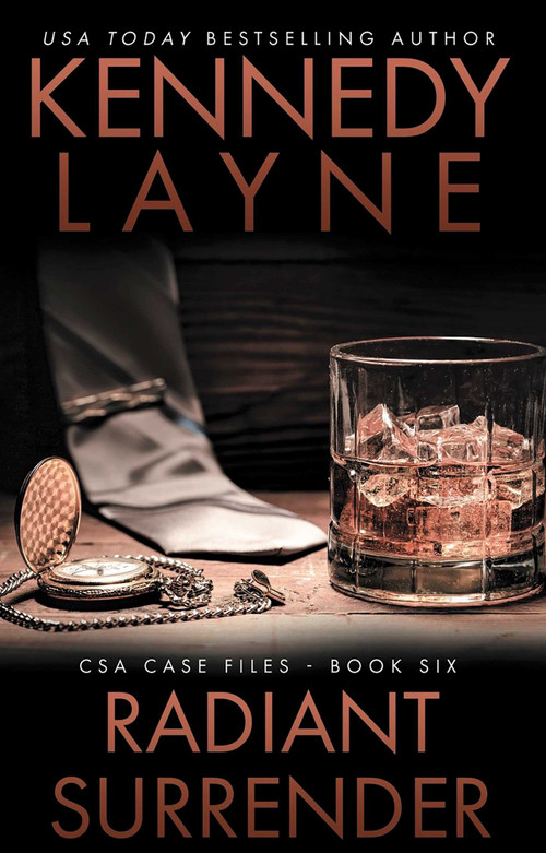 Radiant Surrender (CSA Case Files 6) by Kennedy Layne, 9780990886068