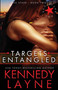 Targets Entangled (Red Starr, Book Two) by Kennedy Layne, 9780990886082