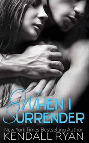 When I Surrender by Kendall Ryan, 9780996149549