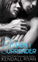 When I Surrender by Kendall Ryan, 9780996149549