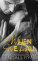 When We Fall - 9780996149556 by Kendall Ryan, 9780996149556
