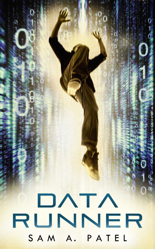 Data Runner by Sam A, Patel, 9781626810846