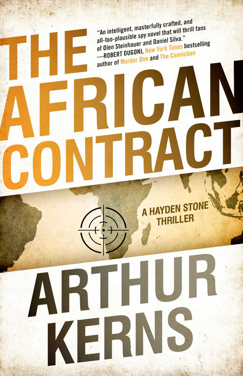 The African Contract (A Hayden Stone Thriller) by Arthur Kerns, 9781626813021
