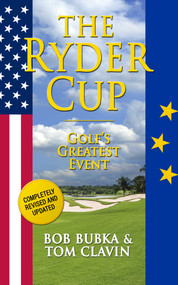 The Ryder Cup (Golf's Greatest Event) by Tom Clavin, Bob Bubka, 9781626814264
