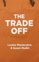 The Trade Off by Louise Maniscalco, Susan Rudin, 9781626815230