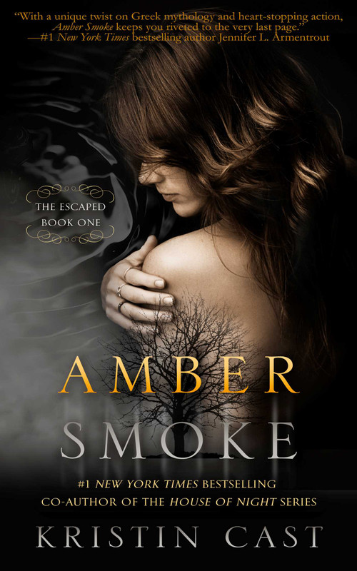 Amber Smoke (The Escaped - Book One) by Kristin Cast, 9781626815537