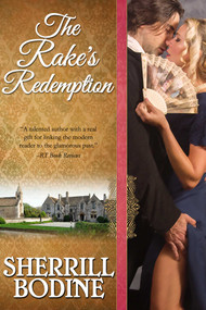 The Rake's Redemption by Sherrill Bodine, 9781626816107