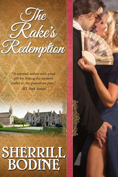 The Rake's Redemption by Sherrill Bodine, 9781626816107
