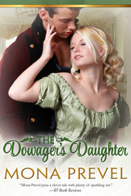 The Dowager's Daughter by Mona Prevel, 9781626816800