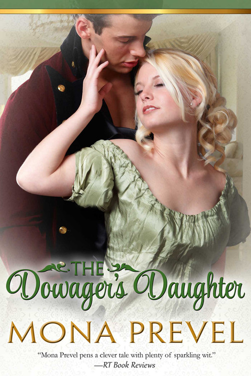 The Dowager's Daughter by Mona Prevel, 9781626816800