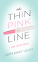 The Thin Pink Line (A Jane Taylor Novel) by Lauren Baratz-Logsted, 9781626816848
