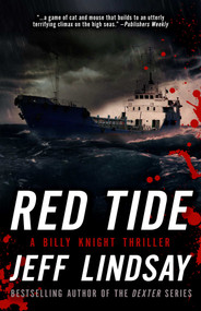 Red Tide (A Billy Knight Thriller) by Jeff Lindsay, 9781626817210