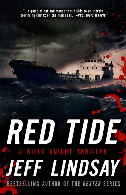 Red Tide (A Billy Knight Thriller) by Jeff Lindsay, 9781626817210