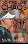 Controlled Chaos (Chip Kelly's Football Revolution) by Mark Saltveit, 9781626818231