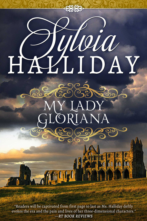 My Lady Gloriana by Sylvia Halliday, 9781626818767