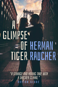 A Glimpse of Tiger by Herman Raucher, 9781626818927