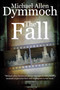 The Fall by Michael Allen Dymmoch, 9781626819412