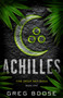 Achilles (The Deep Sky Saga - Book One) by Greg Boose, 9781635760545