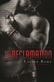 The Reclamation by Lauren Rowe, 9781635760606