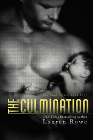 The Culmination by Lauren Rowe, 9781635760620