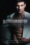The Consummation (Josh and Kat Part III) by Lauren Rowe, 9781635760651