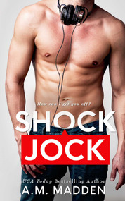 Shock Jock by A.M. Madden, 9781635761160