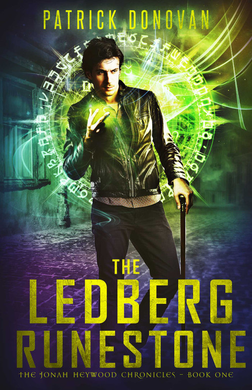 The Ledberg Runestone (The Jonah Heywood Chronicles - Book One) by Patrick Donovan, 9781635761788