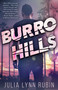 Burro Hills by Julia Lynn Rubin, 9781635761948