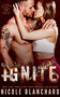 Ignite by Nicole Blanchard, 9781635762457