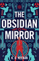 The Obsidian Mirror - 9781635762631 by K.D. Keenan, 9781635762631