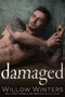 Damaged - 9781635762976 by Willow Winters, 9781635762976