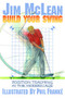 Build Your Swing (Position Teaching in the Modern Age) by Jim McLean, 9781635763713