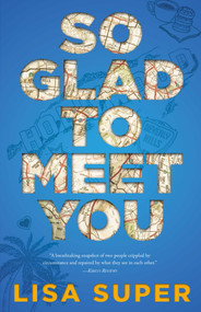 So Glad to Meet You by Lisa Super, 9781635763973