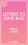 Letters to June Bug by Terri E. Laine, 9781635764642