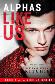 Alphas Like Us by Krista Ritchie, 9781635765175