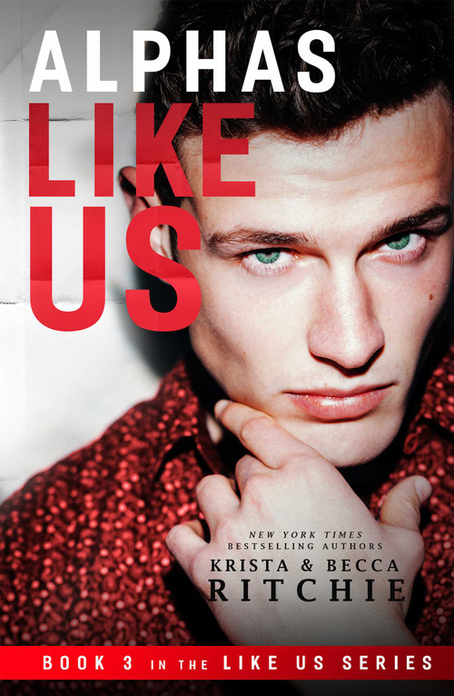 Alphas Like Us by Krista Ritchie, 9781635765175