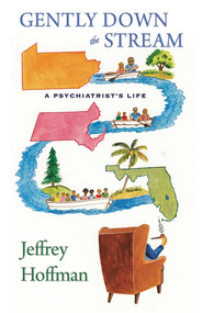 Gently Down the Stream by Jeffrey Hoffman, 9781635765618