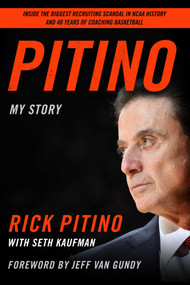 Pitino (My Story) by Rick Pitino, Seth Kaufman, 9781635765625