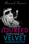 The Life of Lou Reed (Notes from the Velvet Underground) by Howard Sounes, 9781635766387