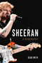 Sheeran (A Biography) by Sean Smith, 9781635766516