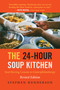 The 24-Hour Soup Kitchen (Soul-Stirring Lessons in Gastrophilanthropy: Revised Edition) by Stephen Henderson, 9781635767469