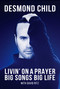 Livin' On A Prayer (Big Songs Big Life) by Desmond Child, David Ritz, Paul Stanley, 9781635768534