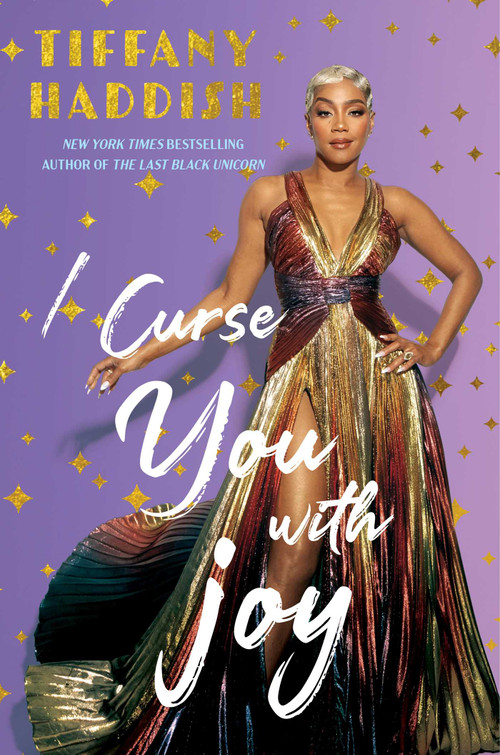I Curse You with Joy by Tiffany Haddish, 9781635769531