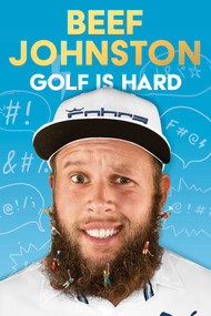 Golf Is Hard by Andrew “Beef” Johnston, 9781635769579