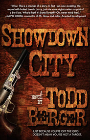 Showdown City by Todd Berger, 9781682300664